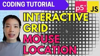 p5.js Coding Tutorial |  Interactive Grid with Mouse Location
