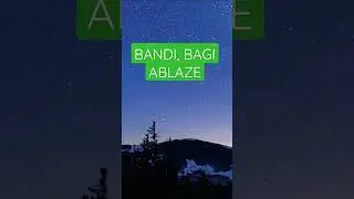 Bandi, Bagi - Ablaze 