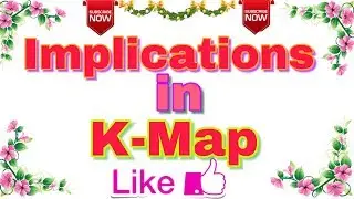 Ep - 01 | Digital Electronics | K- Map (Karnaugh Map) | Implicants in K-Map | With Example .