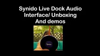 NEW AUDIO INTERFACE BUS POWERED!!!! (EVEN W/iPAD)SYNIDO Live Dock/ Unboxing/ Demos/ Discoveries!