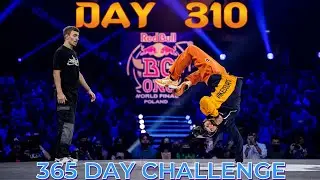 THE 365 DAY CHALLENGE DAY 310 OF 365 - Red Bull BC ONE WORLD FINAL 2021