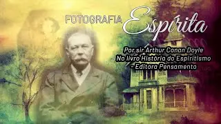 Quando espíritos são capturados em fotografias - Livro História do Espiritismo