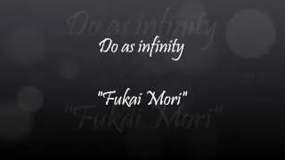 Do as infinity - fukai mori lyric