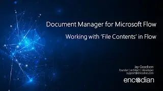 Encodian Microsoft Flow Connector - Working with File Contents