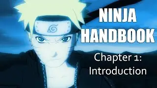 Rage's Ninja Handbook Volume 1 - Chapter 1: Introduction