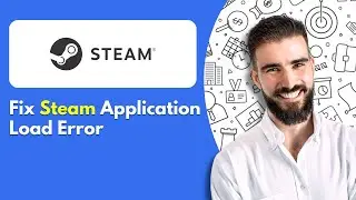 How To Fix Steam Application Load Error (Working Troubleshooting Guide)
