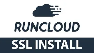 RunCloud SSL Install and Configuration