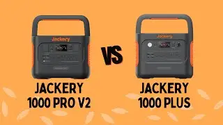 Jackery 1000 Plus VS 1000 Pro V2: How Do They Compare?