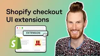 Build a Shopify checkout UI extension in under 25 minutes!