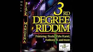 3rd Degree Riddim Mix (Black Mangena, 2003)
