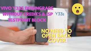 Vivo y33s testpoint block downgrade without testpoint without isp without credits