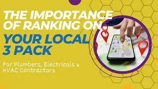 The Importance of Ranking On the Local 3 Pack ( Webinar Replay)