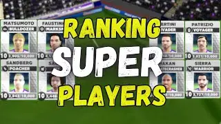 SUPER Player Ranking - Score! Match Tier List [2/3]