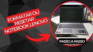 COMO FORMATAR OU RESETAR NOTEBOOK LENOVO