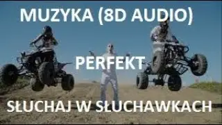 Wac Toja-Perfekt(8D AUDIO)