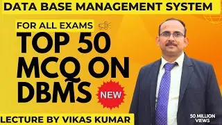 Top 50 MCQ-3 on DBMS | Most IMP MCQ on Data Base Management System |Lecture By Vikas kumar