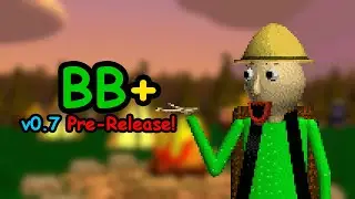 Baldi's Basics Plus V0.7 PRE-RELEASE [SPOILERS!!]