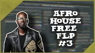 Afro House FREE FLP #3 (+ Samples & Presets)
