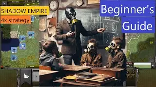 Shadow Empire | How to play | beginner's guide for new players