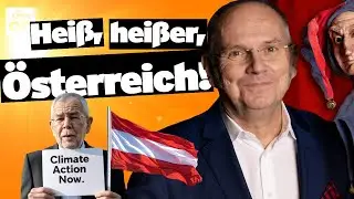 Heiß, heißer, Österreich! | Der Wegscheider