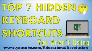 Top 7 Hidden KeyBoard Shortcuts in Excel ~ You Aren't Using!