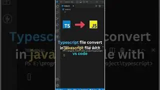Typescript file convert in javascript file with vs code. 