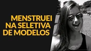 Vlog em Maringá - CASTING DE MODELO - PERRENGUES E MENSTRUAÇÃO ll Pati Tonin