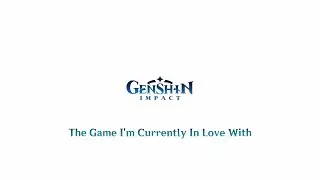 A Genshin Impact Montage