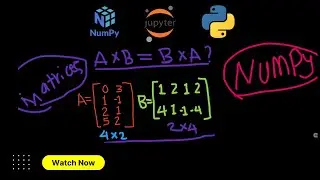 Data Manipulation with Numpy: How to Find Matrices in Python | Dot Product/Scalar Multiplication