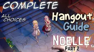 COMPLETE Hangout Guide - Noelle Part 2 (All Choices)