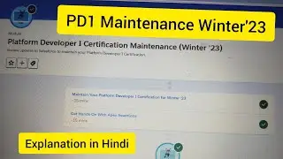 PD-1 Certification Maintenance (Winter'23)| Salesforce CRM| Explained in Hindi| Platform Developer