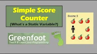 Simple Score Counter - Greenfoot (What is a Static Variable?)