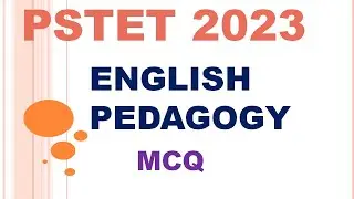 PSTET 2023 | ENGLISH PEDAGOGY | MCQ| BY GAGAN MAM | FULL SYLLABUS