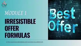 Irresistible Offer Formulas - Module 1