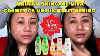 URUTAN SKINCARE VIVA COSMETIC UNTUK KULIT KERING❗️