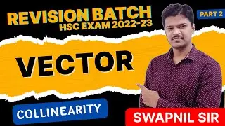Vector || PYQ's On Problems on collinearity || HSC Board 2021 | HSC Class 12 | MHT CET 2023 (Part 2)