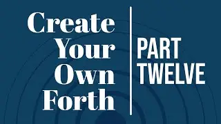 Code Your Own Forth - Add Compiled Word Nesting
