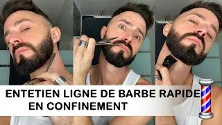 Entretien ligne de barbe rapide pendant le confinement