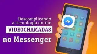 Facebook Messenger: Como fazer videochamadas — Descomplicando a Tecnologia Online