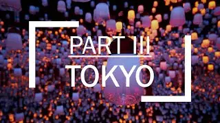 Japan 2019 | Part 3 - Tokyo