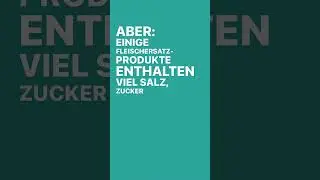 Kurzgesagt: Ist Fleischersatz gesund? #vegan