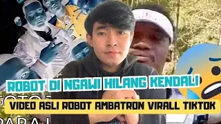 Original video of the Ambatron Robot Viral Tiktok, the Ambatron Robot viral in Ngawi