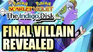 New Official Info Reveals who the Indigo Disk DLC FINAL VILLAIN is...