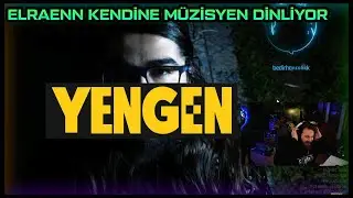 ELRAENN - Kendine Müzisyen - YENGEN (ft. Ali Biçim & Mesut Can Tomay) DİNLİYOR !