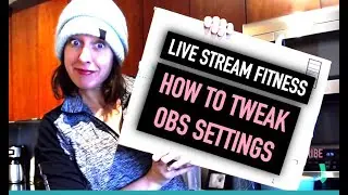 How to Use Settings in OBS for Live Streaming Fitness Classes (OBS Tutorial)