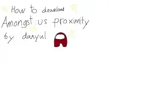 How to download Among us Proximity chat