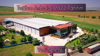 Tuğba Ambalaj 2022 Tanıtım_ Yeni Nefesle