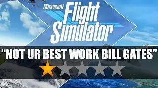 If Steam Reviewers Made Game Trailers | Microsoft Flight Simulator 2020