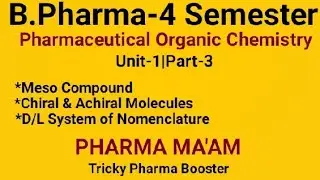 Meso Compound|Chiral&Achiral|D/L System of Nomenclature|POC-3|B.Pharm|Unit-1|Part-3|#aktu #pharmacy