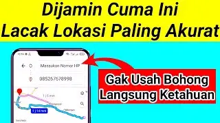 CARA MELACAK NOMOR HP LEWAT GOOGLE MAPS TERBARU 2022 ?!!